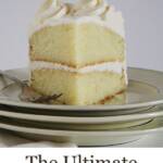 The Best Vanilla Cake Recipe