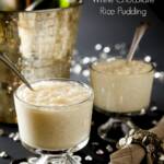Champagne White Chocolate Rice Pudding